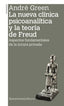 NUEVA CLINICA PSICOANALITICA Y LA TEORIA DE FREUD,LA 2A ED | GREEN,ANDRE | AMORRORTU EDITORES S,A, | 9789505182763