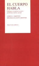 CUERPO HABLA,EL | GRIFFITH,JAMES L, | AMORRORTU EDITORES S,A, | 9789505185641 Imagen principal del producto