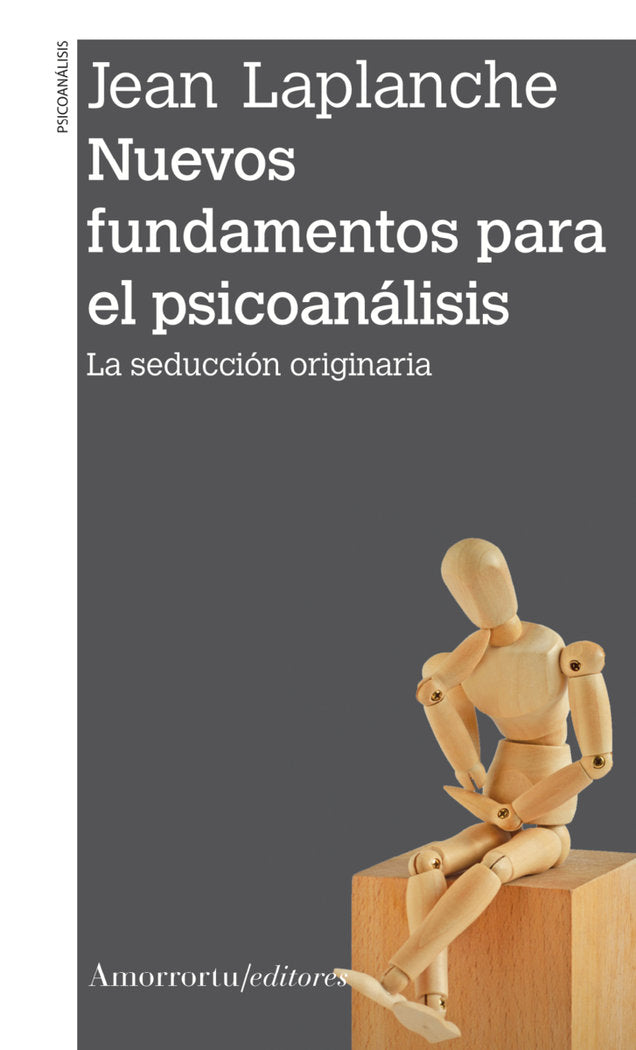 NUEVOS FUNDAMENTOS PARA EL PSICOANALISIS | LAPLANCHE, JEAN | AMORRORTU EDITORES S,A, | 9789505186808 Imagen principal del producto