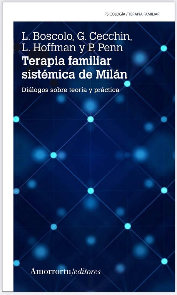 TERAPIA FAMILIAR SISTEMICA DE MILAN 2A ED | BOSCOLO,LUIGI | AMORRORTU EDITORES S,A, | 9789505186907 Imagen principal del producto