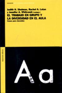 TRABAJO EN GRUPO Y LA DIVERSIDAD EN EL AULA | SHULMAN,JUDITH H, | AMORRORTU EDITORES S,A, | 9789505188130 Imagen principal del producto