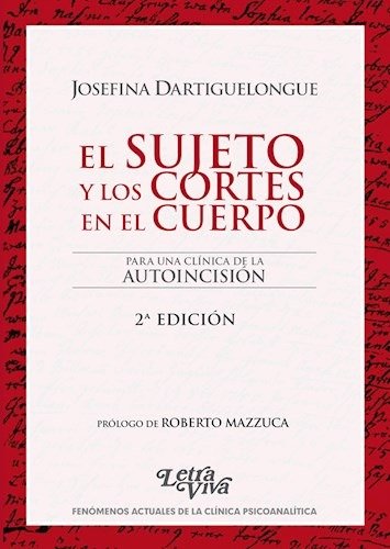 EL SUJETO Y LOS CORTES EN EL CUERPO 2ª ED - 9789506494223
