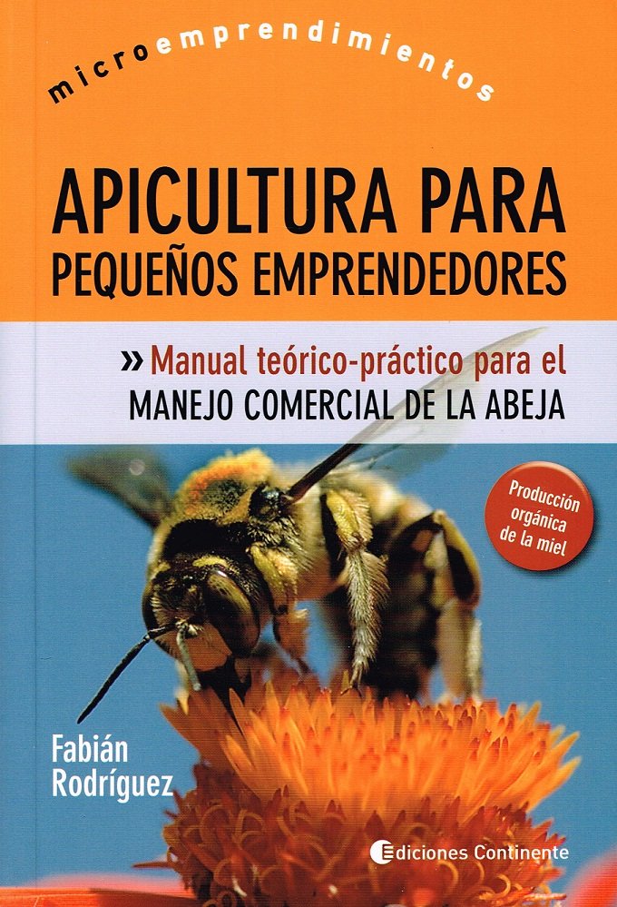 APICULTURA PARA PEQUEÑOS EMPRENDEDORES - 9789507543159