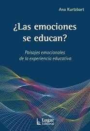 EMOCIONES EDUCAN,LAS | KURTZBART,ANA | LUGAR EDITORIAL (ARGENTINA) | 9789508925923 Imagen principal del producto