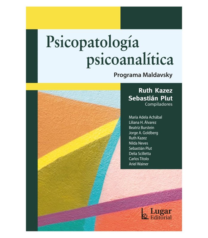 PSICOPATOLOGIA PSICOANALITICA PROGRAMA MALDAVSKY | AA,VV | LUGAR EDITORIAL (ARGENTINA) | 9789508928184 Imagen principal del producto