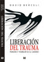 LIBERACION DEL TRAUMA 2ªED - 9789562421195