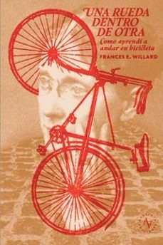 UNA RUEDA DENTRO DE OTRA I Frances E Willard I Alquimia Ediciones I 9789566188360 Imagen principal del producto