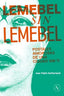 LEMEBEL SIN LEMEBEL I Juan Pablo Sutherland I Alquimia Ediciones I 9789566188476