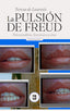 LA PULSION DE FREUD PSICOANALISIS LITERATURA Y CINE | TERESA DE LAURETIS | POLVORA | 9789569441899