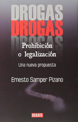 DROGAS PROHIBICION O LEGALIZACION - 9789588613925