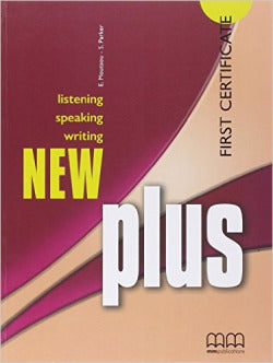 New Plus First Certificate. Listening Speaking Writing (Mm Publications) - 9789604437351