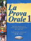 La Prova Orale 1 Livello Elementare - Pre-intermedio (Edilingua) - 9789607706287