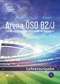 Arena Osd Kid B2 Lehrerausgabe Teacher Edition (Praxis Spezialverlag) - 9789608261891