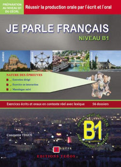 Je Parle Français Niveau B1 +corriges (Tegos Editorial) - 9789608268241