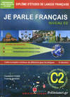 Je Parle Français Niveau C2 +corriges (Tegos Editorial) - 9789608268272