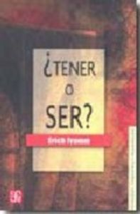 TENER O SER-FROMM | FROMM,ERICH | FONDO CULTURA ECONOMICA | 9789681601713 Imagen principal del producto