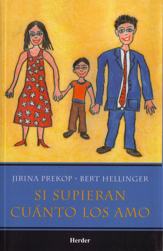 SI SUPIERAN CUANTO LOS AMO | HELLINGER, BERT T | HERDER | 9789685807005 Imagen principal del producto