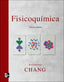 Fisicoquimica -chang- (Mc Graw Hill Interamericana) - 9789701066522