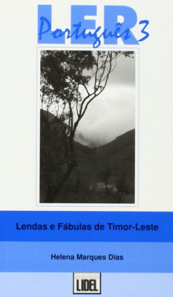 Lendas de Timor (leer Portugues 3) | LIDEL | 9789727572861