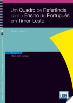 Um Quadro de Referência para o Ensino de Português Em Timor Leste (Lidel) - 9789727577064