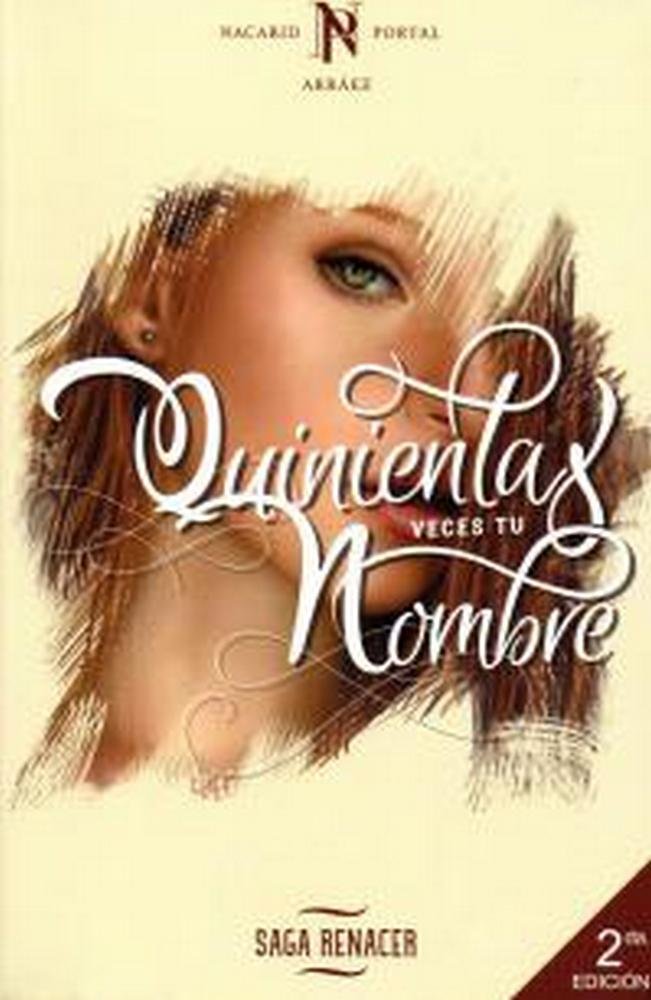 QUINIENTAS VECES TU NOMBRE | Portal Arraez,nicarid | 9789801801740 (Deja vu ediciones)