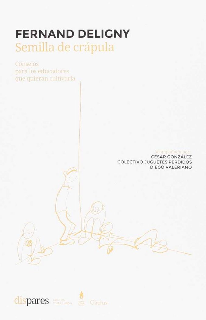 SEMILLA DE CRAPULA | FERNAND DELIGNY | CACTUS | 9789873831232 Imagen principal del producto