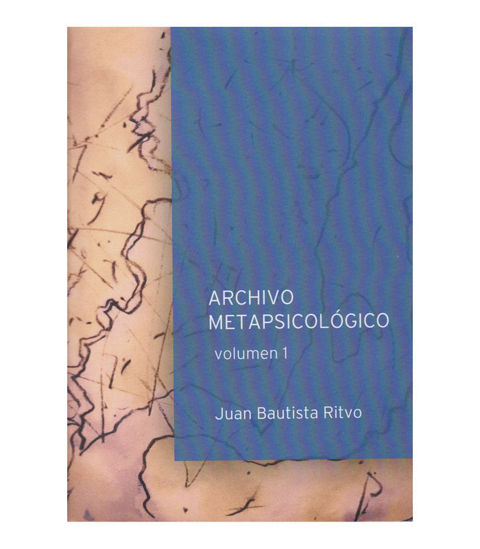 ARCHIVO METAPSICOLOGICO VOLUMEN I | JUAN RITVO | OTRO CAUCE | 9789874653697
