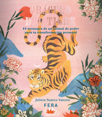 ORACULO DEL TIGRE I Suarez Valente,Julieta I Fera Ediciones I 9789874889065
