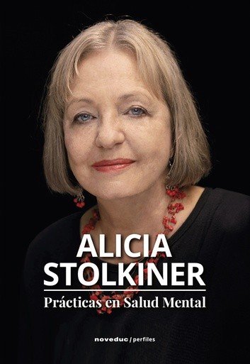 PRACTICAS EN SALUD MENTAL ALICIA STOLKINER | ALICIA STOLKINER | NOVEDUC | 9789875388420 Imagen principal del producto