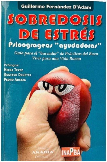 SOBREDOSIS DE ESTRES PSICOGRAGEAS AYUDADORAS - 9789875705104 Imagen principal del producto