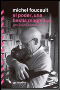 PODER UNA BESTIA MAGNIFICA,EL | FOUCAULT,MICHEL | SIGLO XXI MEXICO ARGENTINA | 9789876292375 Imagen principal del producto