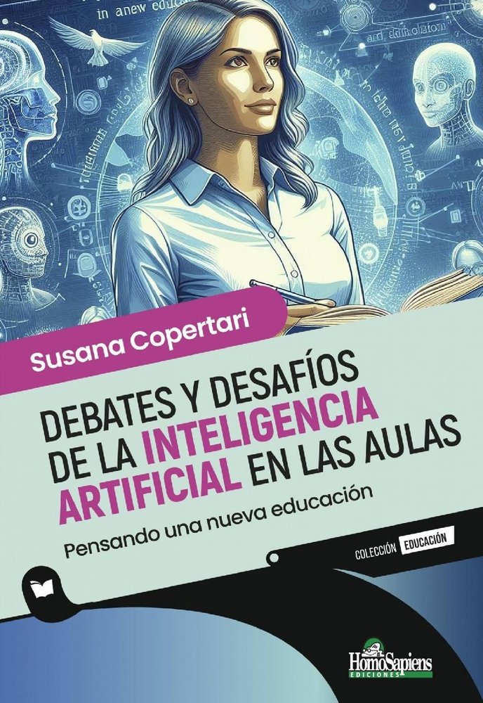 DEBATES Y DESAFIOS DE LA INTELIGENCIA ARTIFICIAL EN LAS AUL - 9789877712391 Imagen principal del producto
