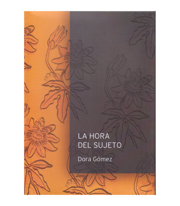 LA HORA DEL SUJETO | DORA GOMEZ | OTRO CAUCE | 9789878298900 Imagen principal del producto