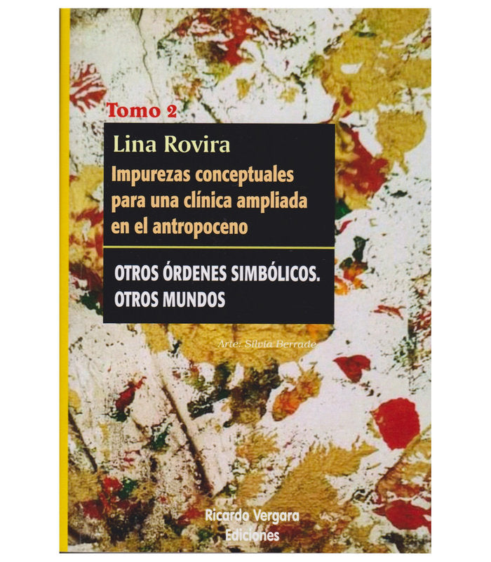 IMPUREZAS CONCEPTUALES PARA UNA CLINICA AMPLIADA EN EL ANTR | LINA ROVIRA | RICARDO VERGARA EDICIONES ARG | 9789878984179 Imagen principal del producto