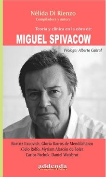 TEORIA Y CLINICA EN LA OBRA DE MIGUEL SPIVACOW | NELIDA DI RIENZO | RICARDO VERGARA EDICIONES ARG | 9789878984315 Imagen principal del producto