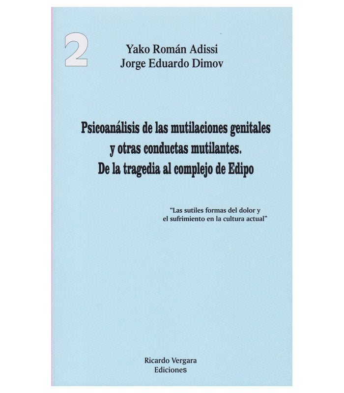 PSICOANALISIS DE LAS MUTILACIONES GENITALES Y OTRAS CONDUCT - 9789878984377
