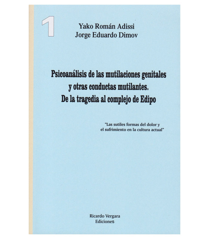 PSICOANALISIS DE LAS MUTILACIONES GENITALES Y OTRAS CONDUCT - 9789878984384 Imagen principal del producto