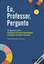 Eu Professor Pergunto I | LIDEL | 9789896930417