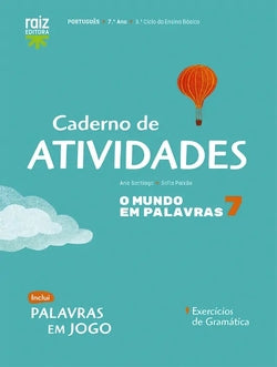 Caderno de Atividades / Palavras Em Jogo - o Mundo Em Palavras 7 - Português - 7.º Ano (Raiz Editora) - 9789897444364