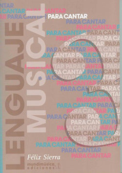 Lenguaje Musical para Cantar (Mundimusica) - 9790692070245