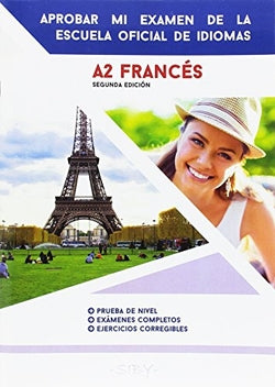Francès. Aprobar Mi Exámen A2 (Safel (ibersaf Editores)) - 9791096893003