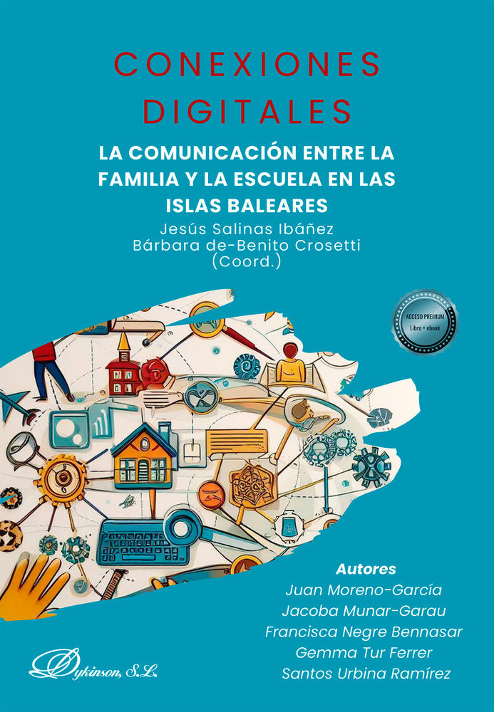 CONEXIONES DIGITALES LA COMUNICACION ENTRE LA FAMILIA Y LA | JESUS SALINAS IBAÑEZ | DYKINSON EDITORIAL | 9791370062156 Imagen principal del producto