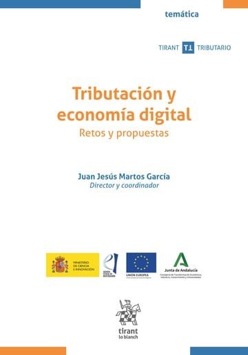 TRIBUTACION Y ECONOMIA DIGITAL RETOS Y PROPUESTAS | MARTOS GARCIA,JUAN JESUS | TIRANT LO BLANCH | 9791370104795 Imagen principal del producto