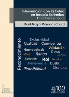 INTERVENCION CON LA FRATRIA EN TERAPIA SISTEMICA | MAYA MORODO, BANI | MORATA | 9791387510114 Imagen principal del producto