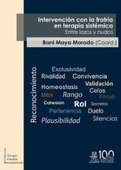 INTERVENCION CON LA FRATRIA EN TERAPIA SISTEMICA | MAYA MORODO, BANI | MORATA | 9791387510114
