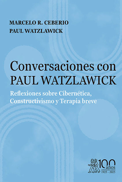 CONVERSACIONES CON PAUL WATZLAWICK REFLEXIONES SOBRE CIBERN | CEBERIO, MARCELO/WATZLAWICK, PAUL | MORATA | 9791387510176 Imagen principal del producto