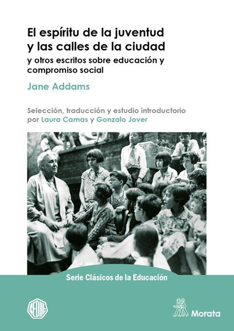 EL ESPIRITU DE LA JUVENTUD Y LAS CALLES DE LA CIUDAD Y OTROS | ADDAMS, JANE | MORATA | 9791387510237 Imagen principal del producto