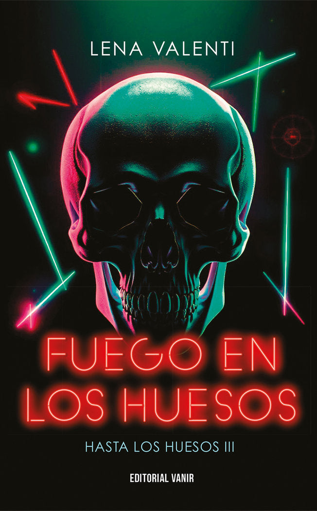 FUEGO EN LOS HUESOS | Valenti, Lena | 9791387544003 (Vanir) Imagen principal del producto