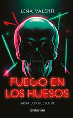 FUEGO EN LOS HUESOS | Valenti, Lena | 9791387544003 (Vanir)