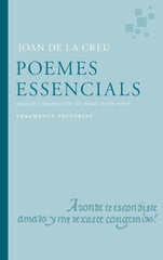 POEMES ES ESSENCIALS DE JOAN DE LA CREU I De La Creu, Joan/Lluis Font, Pere I Fragmenta Editorial Catalan I 9791387548032